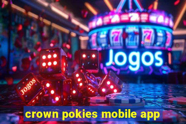 crown pokies mobile app