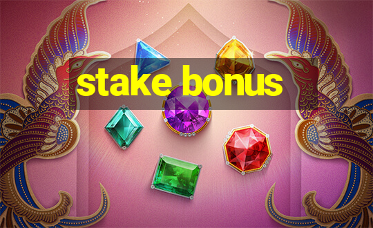 stake bonus