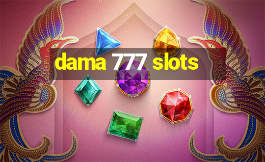 dama 777 slots