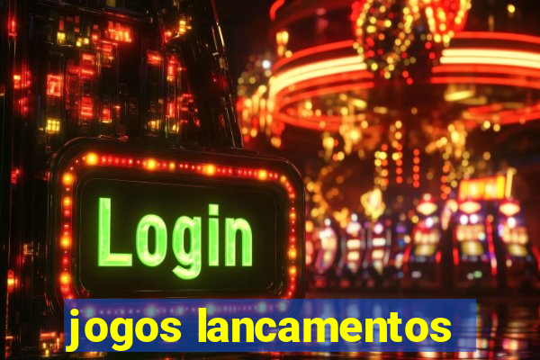 jogos lancamentos