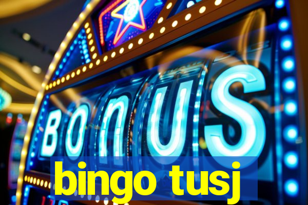 bingo tusj