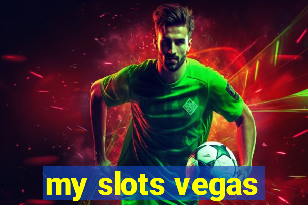 my slots vegas