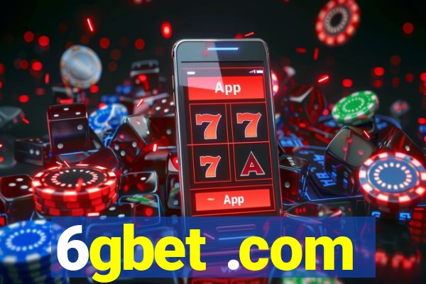 6gbet .com