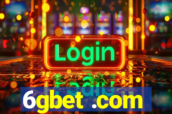 6gbet .com