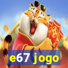 e67 jogo