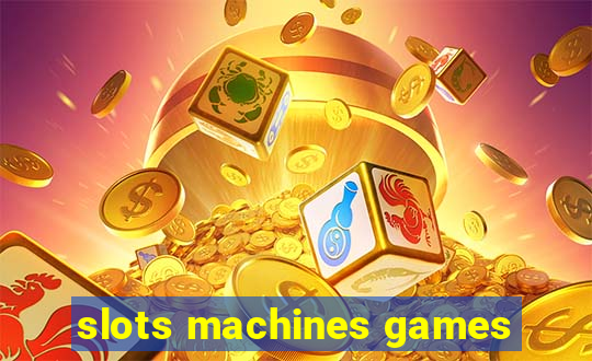 slots machines games