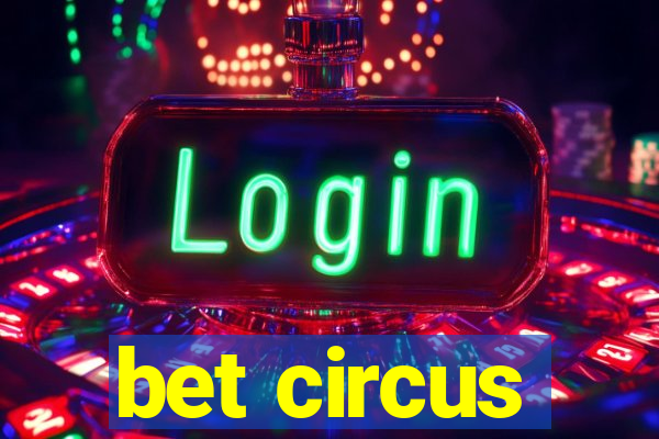 bet circus