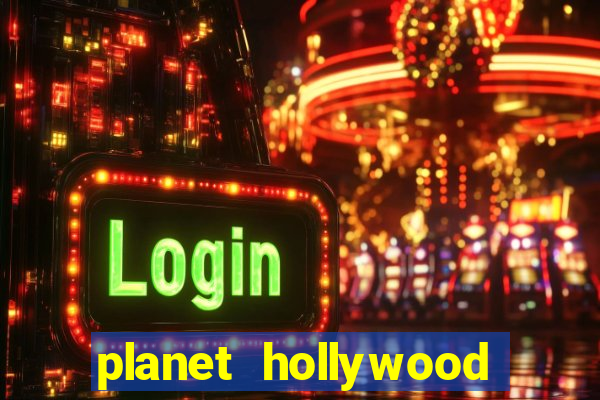 planet hollywood las vegas casino