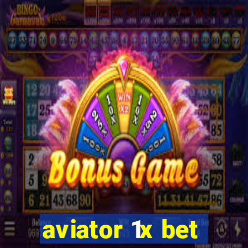 aviator 1x bet