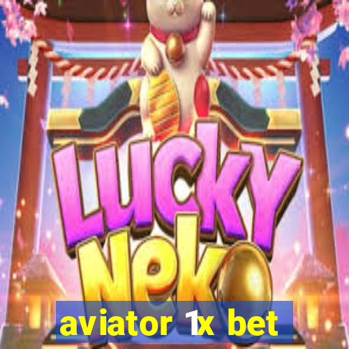 aviator 1x bet