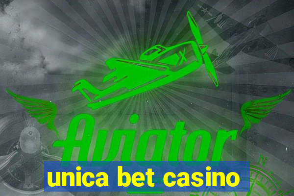 unica bet casino