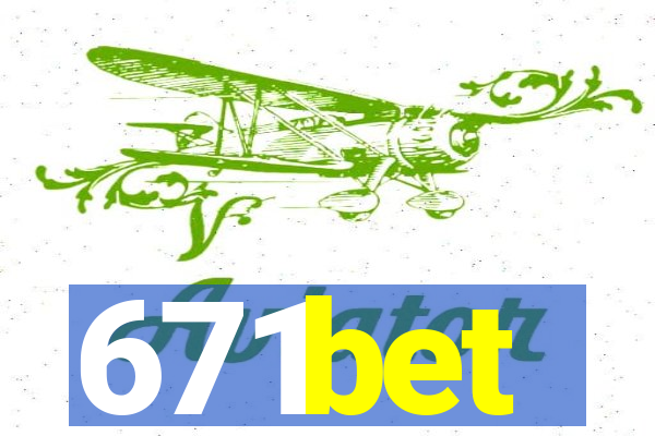 671bet