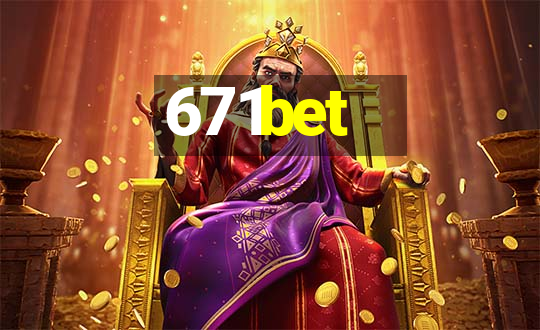 671bet