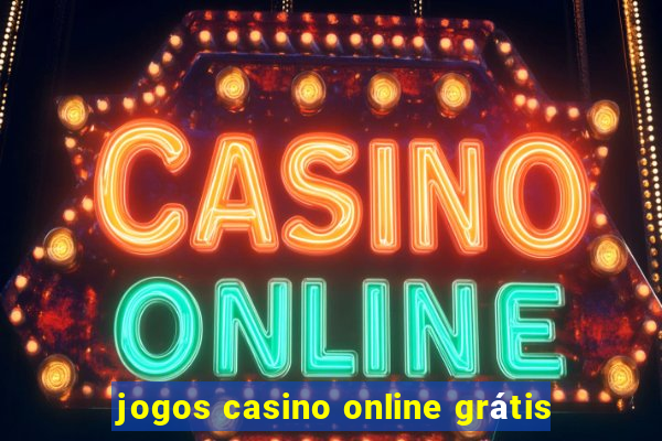 jogos casino online grátis