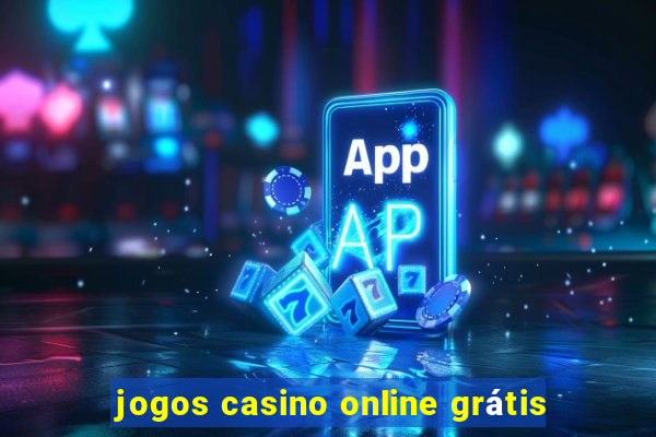 jogos casino online grátis