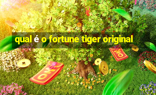 qual é o fortune tiger original