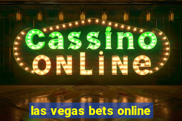 las vegas bets online