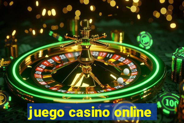 juego casino online