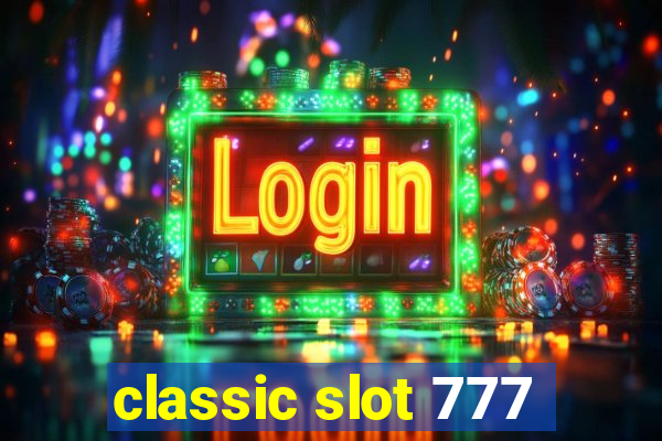 classic slot 777