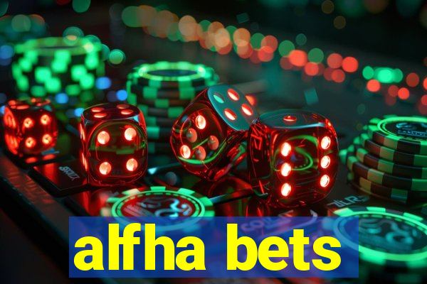 alfha bets