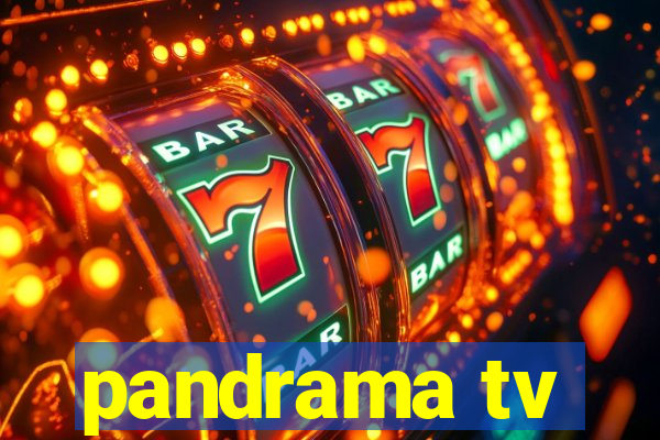 pandrama tv