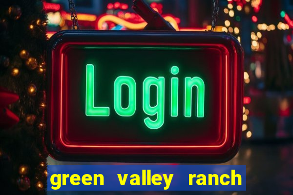 green valley ranch hotel & casino