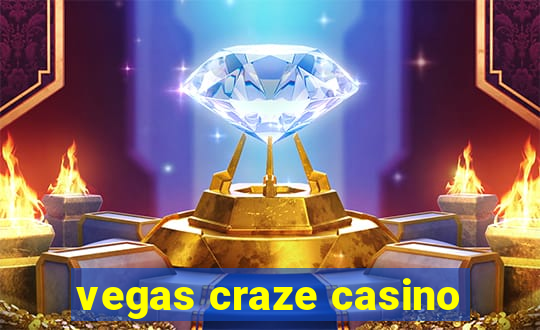 vegas craze casino