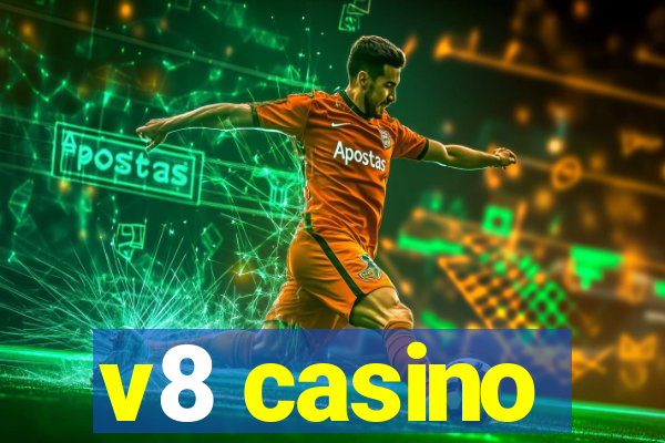 v8 casino