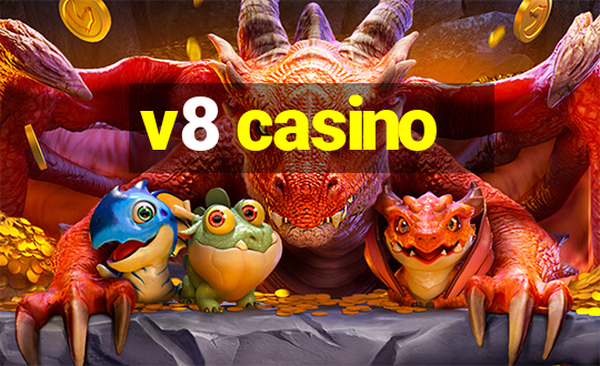 v8 casino