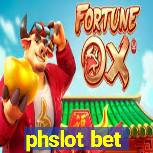 phslot bet