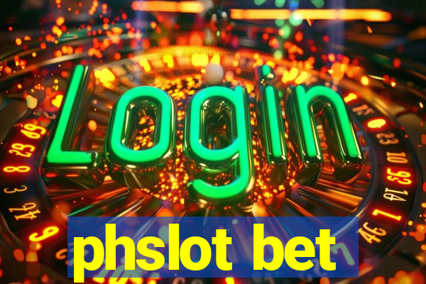 phslot bet