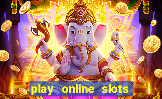 play online slots for real money