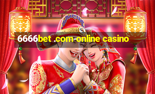 6666bet .com-online casino