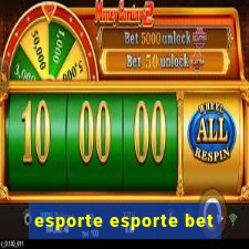 esporte esporte bet