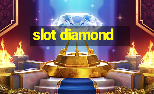 slot diamond