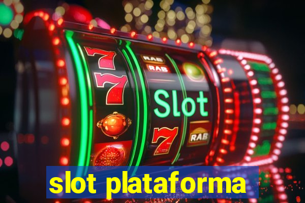 slot plataforma