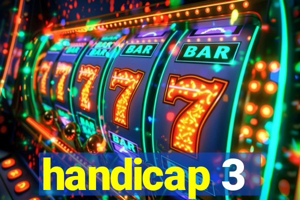 handicap 3