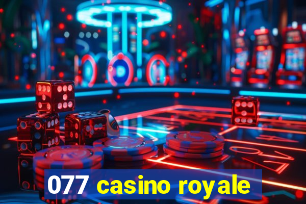 077 casino royale