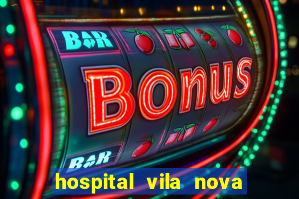 hospital vila nova oftalmologia telefone