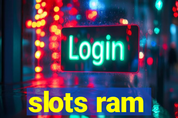 slots ram