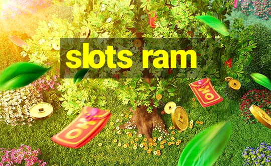 slots ram