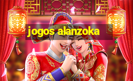 jogos alanzoka