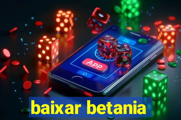 baixar betania