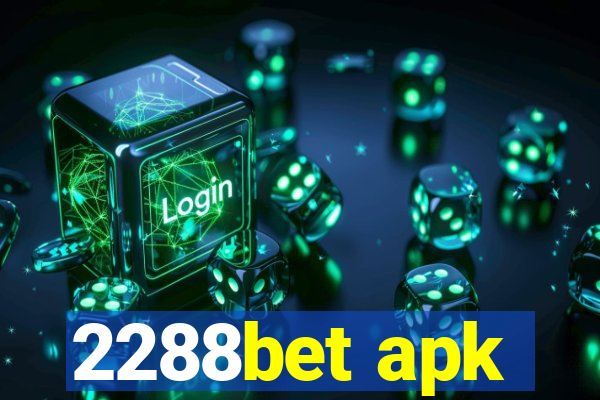 2288bet apk