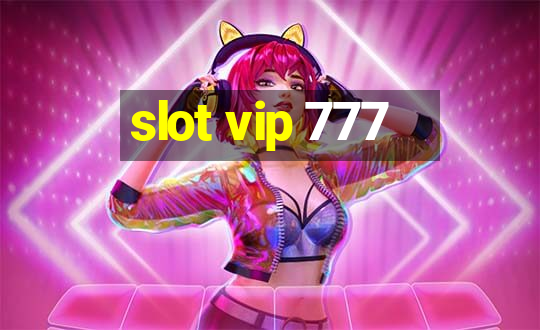 slot vip 777