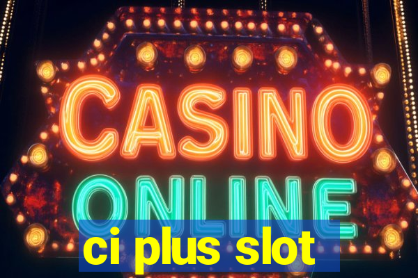 ci plus slot