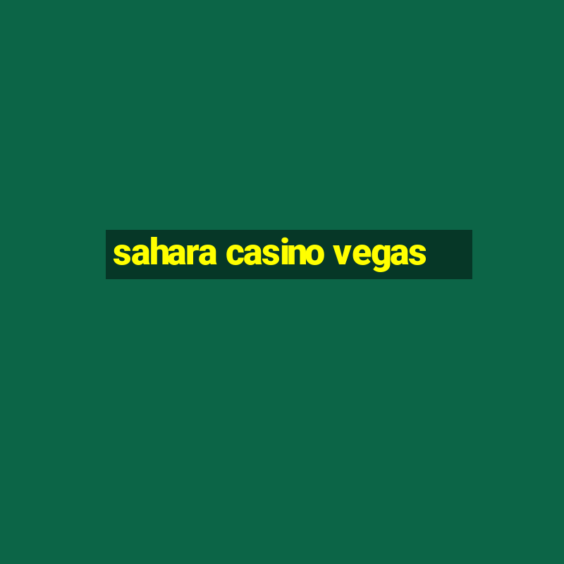 sahara casino vegas