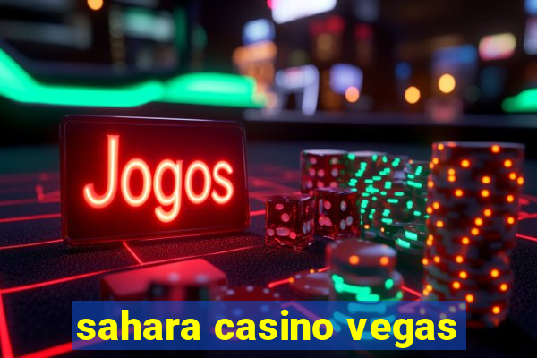 sahara casino vegas