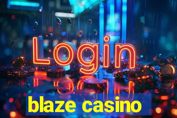 blaze casino