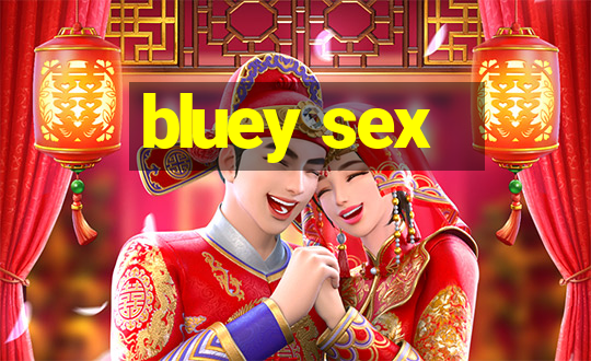 bluey sex